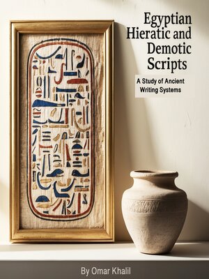 cover image of Egyptian Hieratic and Demotic Scripts